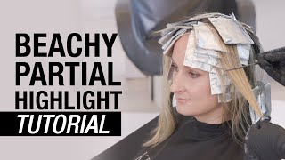 Low-Maintenance Beachy Partial Highlight Tutorial | Lived-In Blonding Technique | Kenra Color