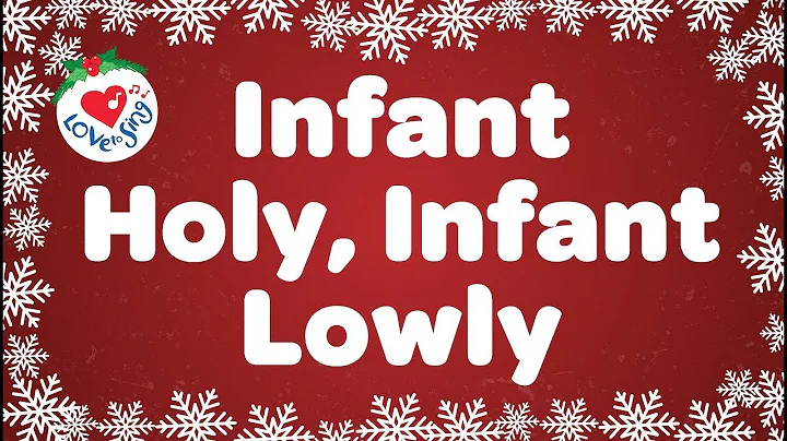 Infant Holy Infant Lowly with Lyrics | Christmas C...
