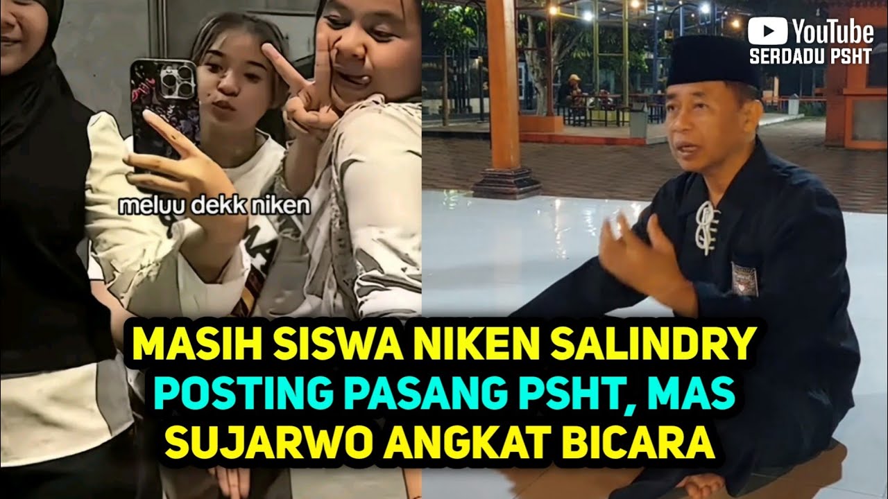 Masih Siswa Niken Salindry Posting Pasang PSHT‼️ Mas Sujarwo angkat bicara 💔