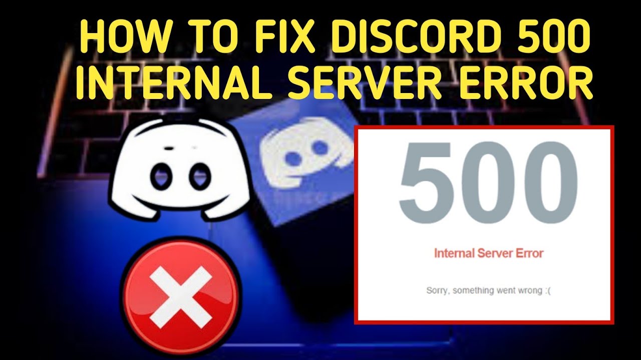 Como corrigir o Erro 500 (Erro Interno do Servidor) do Discord - Dot  Esports Brasil