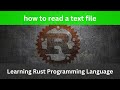 How to read text from a file | Rust Language