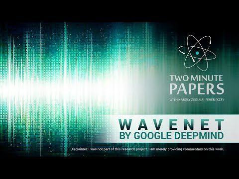 WaveNet by Google DeepMind | Two Minute Papers #93