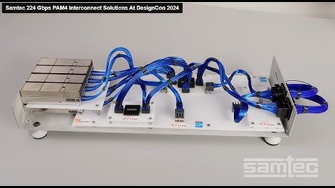 Samtec 224 Gbps PAM4 Interconnect Solutions at DesignCon 2024