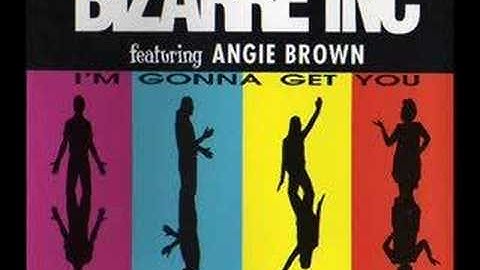 Bizarre Inc feat Angie Brown - I'm Gonna Get You (1992)