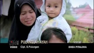 Dhea Pitaloka - PULANGLAH AYAH - Ratok saluang dendang