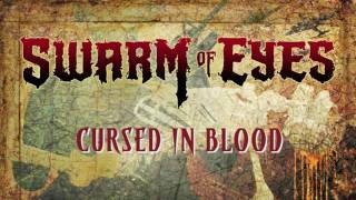 Swarm of Eyes - Cursed in Blood