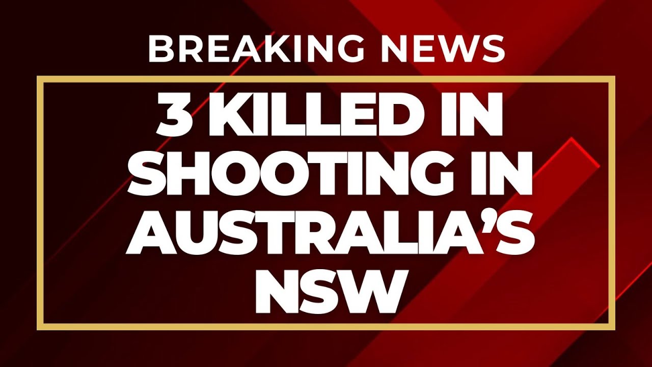 BREAKING | Australia Shooting LIVE: At Least Three Dead in Shooting in ...