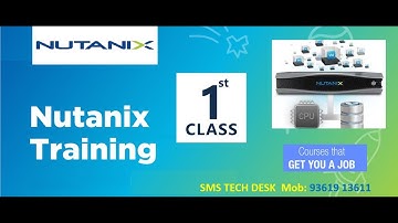 NUTANIX Tutorial | Nutanix Training | Class 1