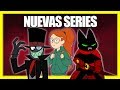 CONOCE LAS NUEVAS SERIES De CARTOON NETWORK