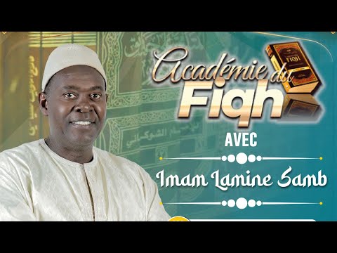  ACADEMIE DU FIQH AL MOUHADIMATOU ALHIZIYATOU du 22 Janvier 2024 Théme: La priére 15iéme partie