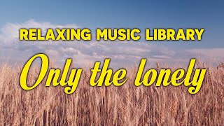 Only the lonely Relaxing Music, The Best Music Collection For Studying🎵 (Concentration!) screenshot 3