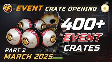 CrossFire WE - Opening Event Crates (March 2025) - Part 2