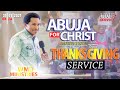 ABUJA FOR CHRIST MEETING WITH WISEMAN DANIEL THANKSGIVING SERVICE