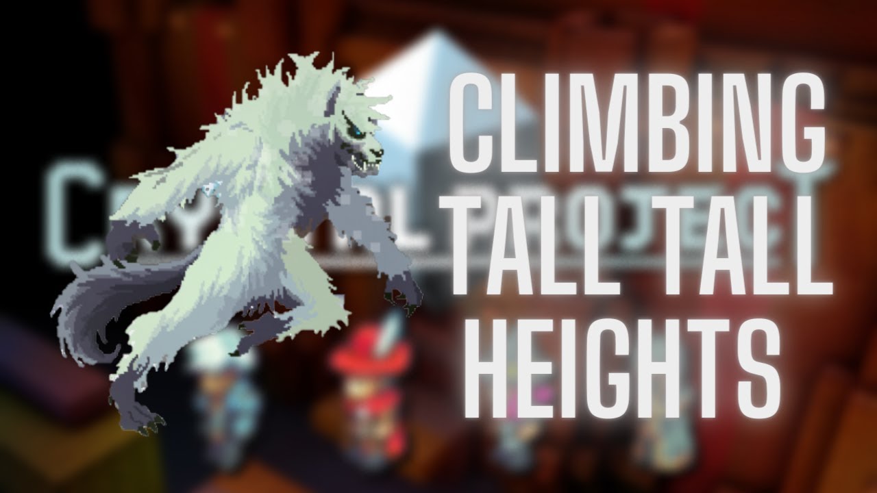 Tall Tall Heights | Crystal Project (Part 29) - YouTube