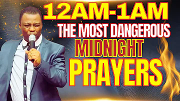 THE MOST DANGEROUS MIDNIGHT PRAYERS 12AM 1AM - DR DK OLUKOYA