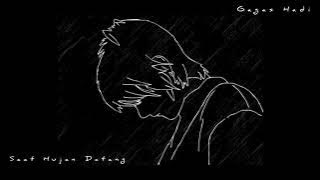 Gagas Hadi - Saat Hujan Datang (Official Audio)