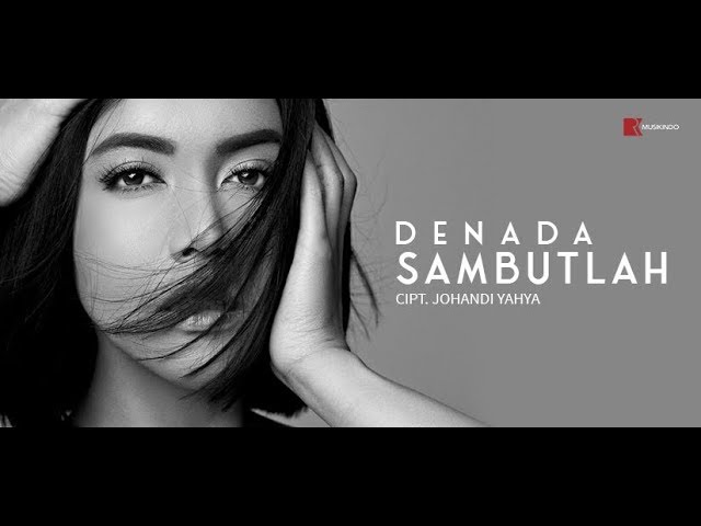 DENADA l SAMBUTLAH OFFICIAL MUSIC VIDEO class=