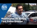 Washington'da Asayiş Türk Polise Emanet