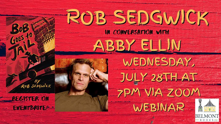 Rob Sedgwick in Conversation with Abby Ellin