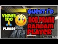 Guest id noob prank 