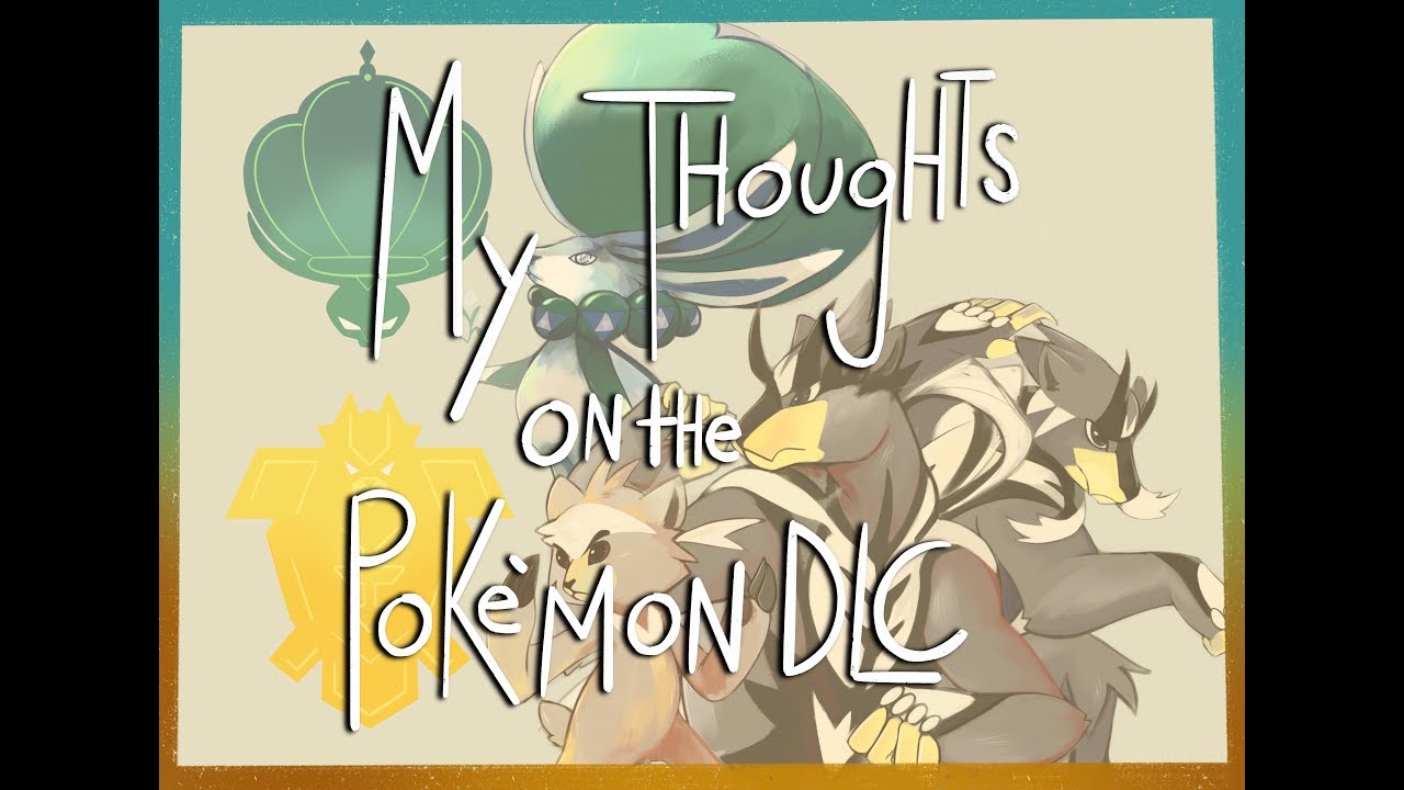 My thoughts on Pokemon SWSH DLC - YouTube