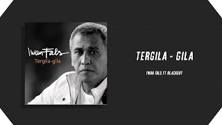 Iwan Fals feat. Blackout - Tergila-gila