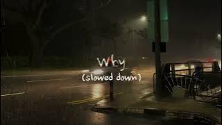 Bazzi - Why? (slowed down)