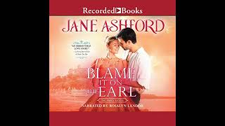 Blame It on the Earl Audiobook by Jane Ashford