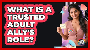 What Is A Trusted Adult Ally