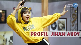 Profil Singkat Jihan Audy