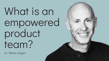 What is an empowered product team?
