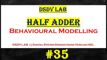 Half Adder Verilog Code | Behavioral Modeling | Digital Electronics Tutorial | #Verilog #dsdv