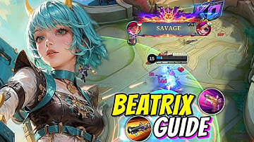 HOW TO PLAY BEATRIX LIKE PRO | MOBA LEGENDS 5V5 ULTIMATE BEATRIX GUIDE | MLBB ANNODOMINIC