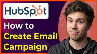 How to Create an Email Campaign in Hubspot [2026 New UI]
