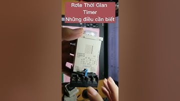 Rơle thời gian - Timer - Những điều cần biết || ETE GUIDE