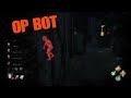 THIS BOT IS OP IN DBD