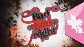Video thumbnail of "[PMV] - Bad∞End∞Night"