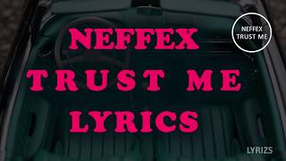 NEFFEX - TRUST ME [LYRICS]