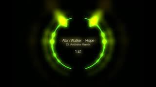 Alan Walker - Hope [DJ Andreiw Remix] #djwalkzz #alanwalker #hope #djandreiw