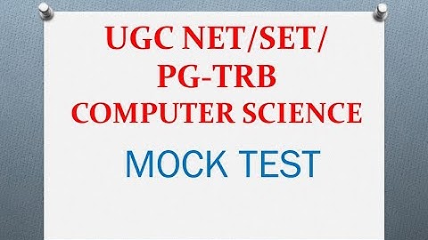 UGC NET CS| PG TRB CS| MOCK TEST
