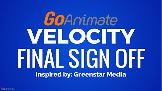 GoAnimate Velocity - Final Sign-off (10/10/2019)