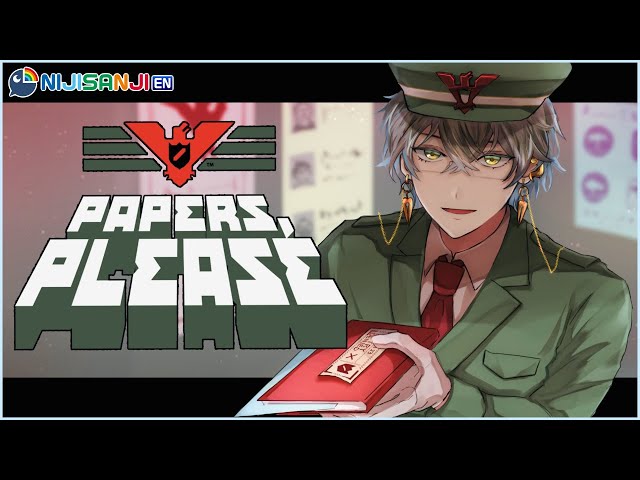 【PAPERS, PLEASE】Have everything in order for me?【NIJISANJI EN | Ike Eveland】のサムネイル