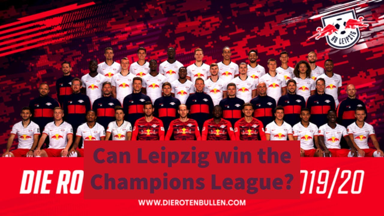 Champions League Previews 2 Can Leipzig Win The Champions League Youtube