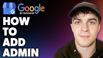 How to Add Admin on Google My Business (Full 2024 Guide)