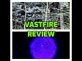 Vastfire Flashlight Review