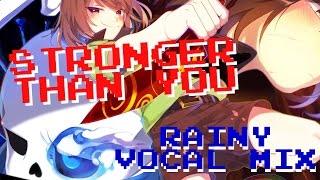 Rainy feat. djsmell & Milkychan - Stronger than You (Vocal Mix) - Sans vs Chara DUET chords