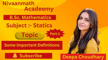 Statics||Lecture-2||Nivaanmath Acadeemy|| B.Sc. mathematics|| Deepa Choudhary||Statics bsc 2nd year