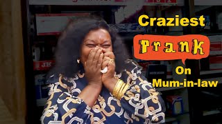 CRAZIEST PRANK ON MUM IN LAW !!!! SHE DID NOT SEE THIS COMING