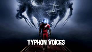 Video thumbnail of "Typhon Voices (Prey Soundtrack)"
