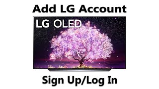 How To Add an LG Account To LG Smart TV